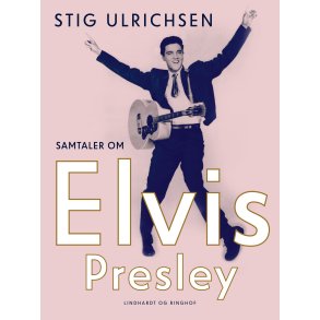 Samtaler om Elvis Presley 