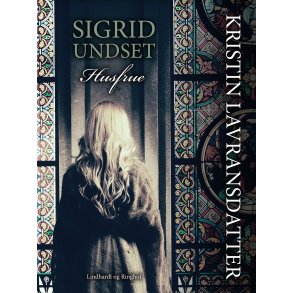 Kristin Lavransdatter - Husfrue 