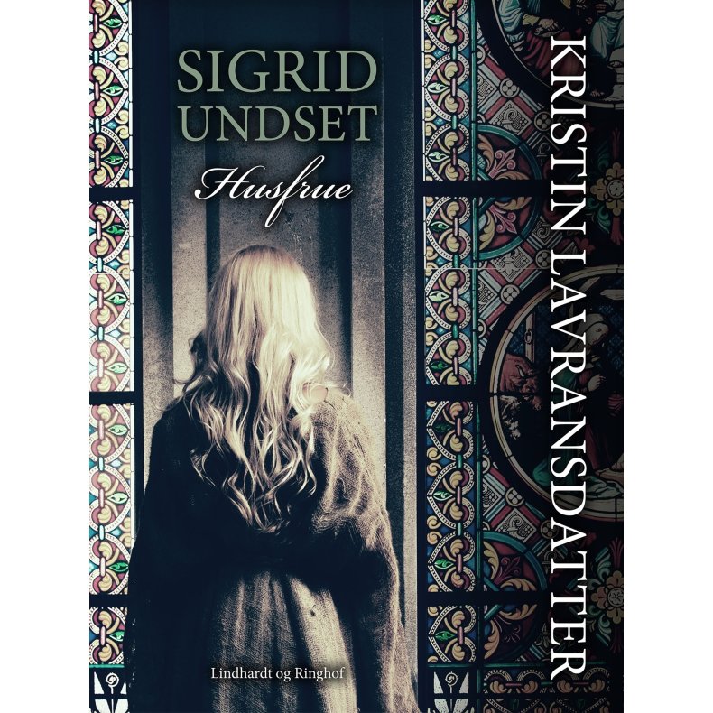 Kristin Lavransdatter - Husfrue 