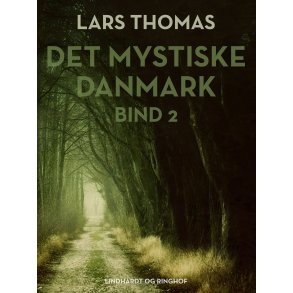 Det mystiske Danmark. Bind 2 