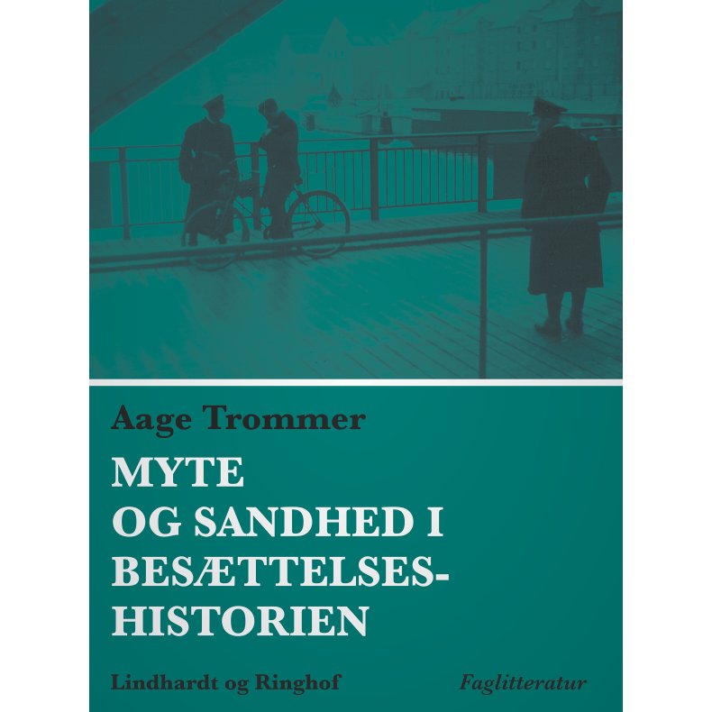 Myte og sandhed i besttelseshistorien 