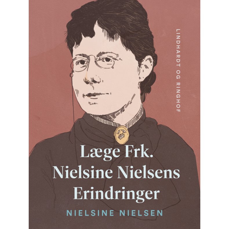 Lge Frk. Nielsine Nielsens Erindringer 