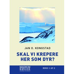 Skal vi krepere her som dyr? (Storskrift) 