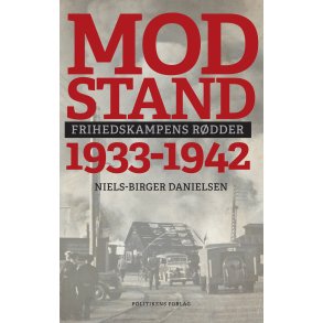 Modstand 1933-1942 Frihedskampens rdder