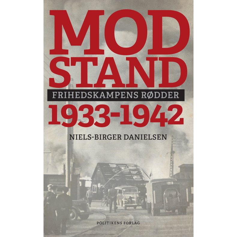 Modstand 1933-1942 Frihedskampens rdder