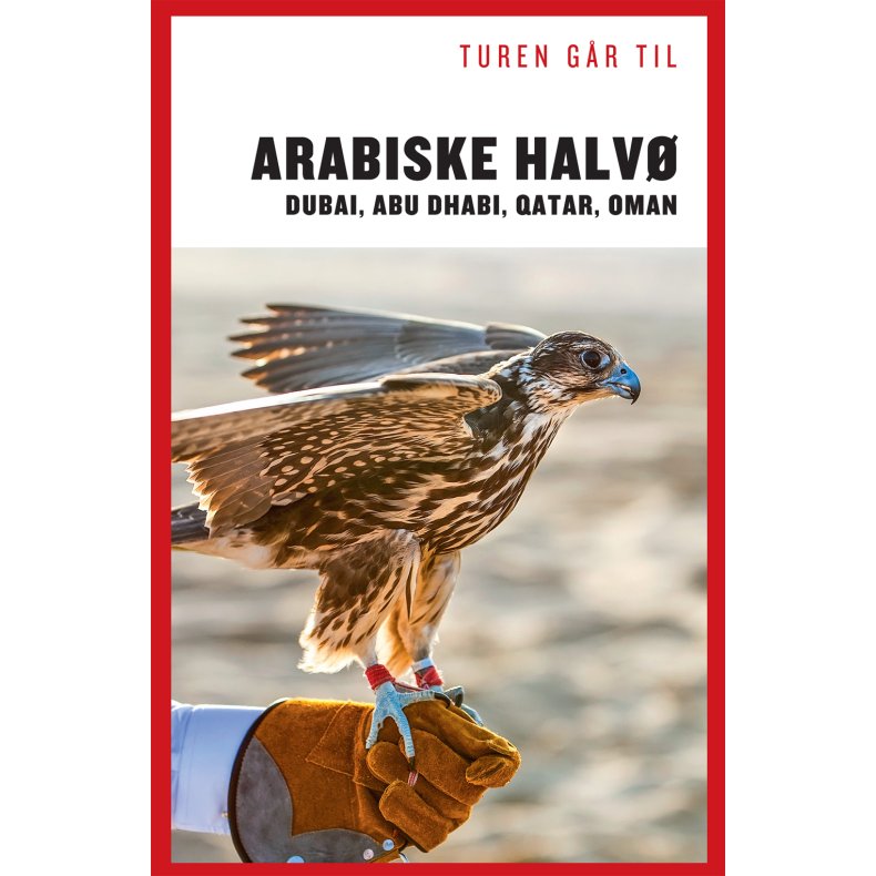 Turen Gr Til Arabiske Halv Dubai, Abu Dhabi, Qatar, Oman