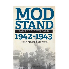 Modstand 1942-1943 Samarbejdets fald