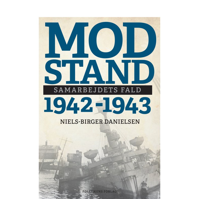 Modstand 1942-1943 Samarbejdets fald