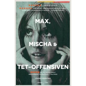 Max, Mischa og Tet-offensiven 