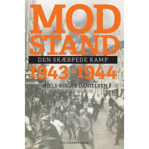 Modstand 1943-1944 Den skrpede kamp