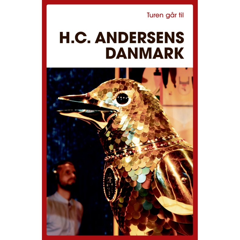 Turen gr til H.C. Andersens Danmark 