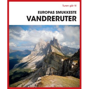 Turen gr til Europas smukkeste vandreruter 