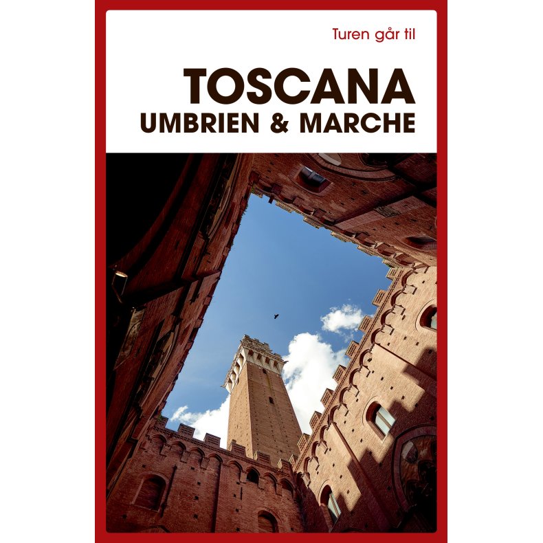 Turen gr til Toscana, Umbrien & Marche 