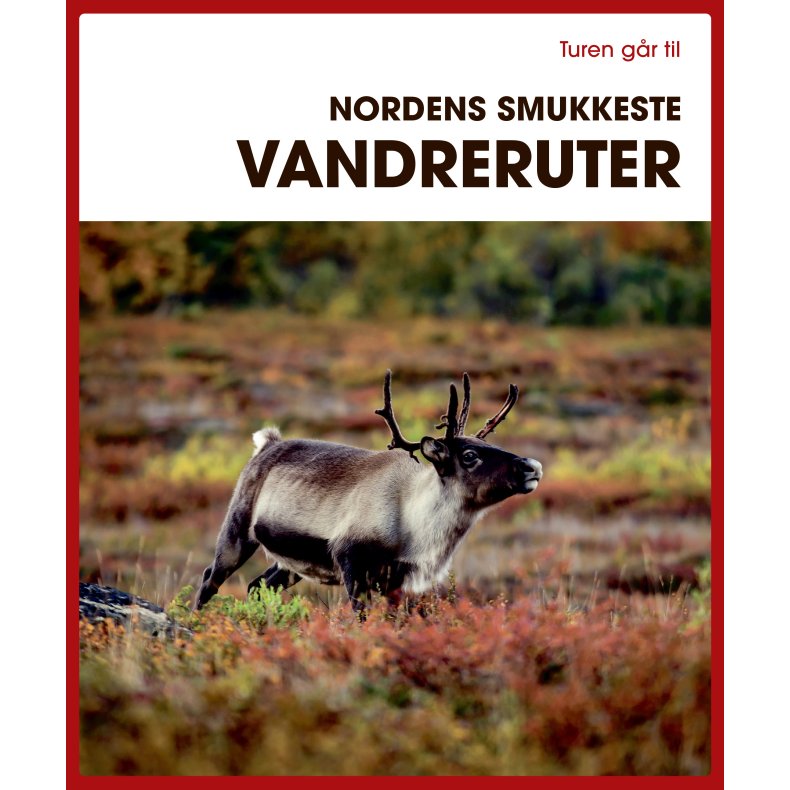 Turen gr til Nordens smukkeste vandreruter 
