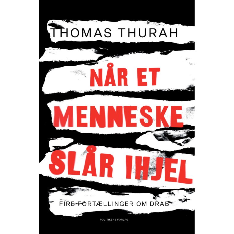 Nr et menneske slr ihjel 