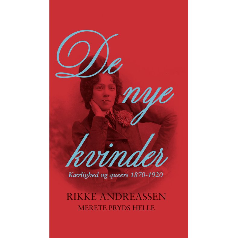 De nye kvinder Krlighed og queers 1870-1920