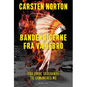 Bandekrigerne fra Vrebro Fra lokal gadebande til Comanches MC