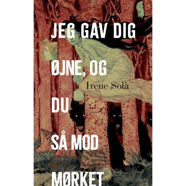 Jeg gav dig jne, og du s mod mrket 