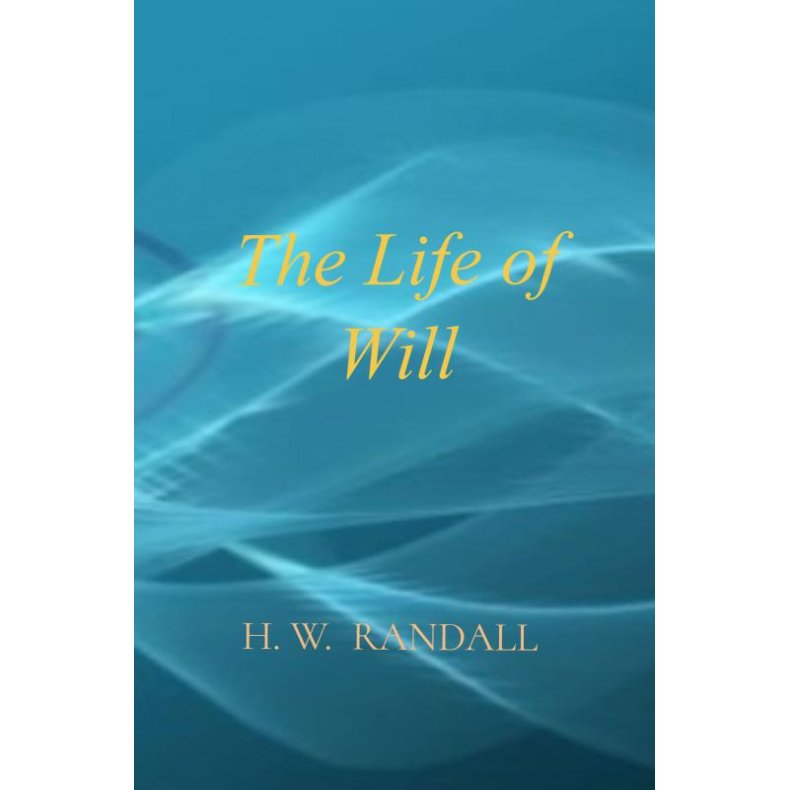 The Life of Will Third edition