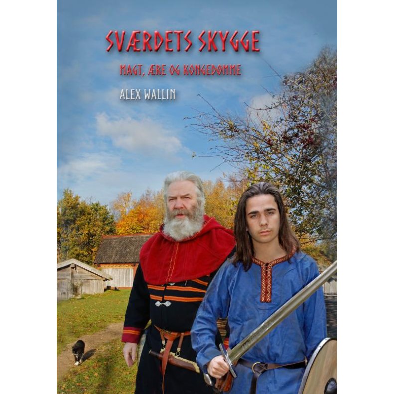 Svrdets skygge Magt, re og kongedmme