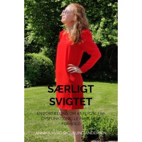 Srligt svigtet En fortlling om at flygte fra dysfunktionelle familire forhold