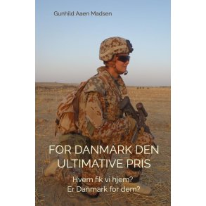 For Danmark den ultimative pris Hvem fik vi hjem? Er Danmark for dem?