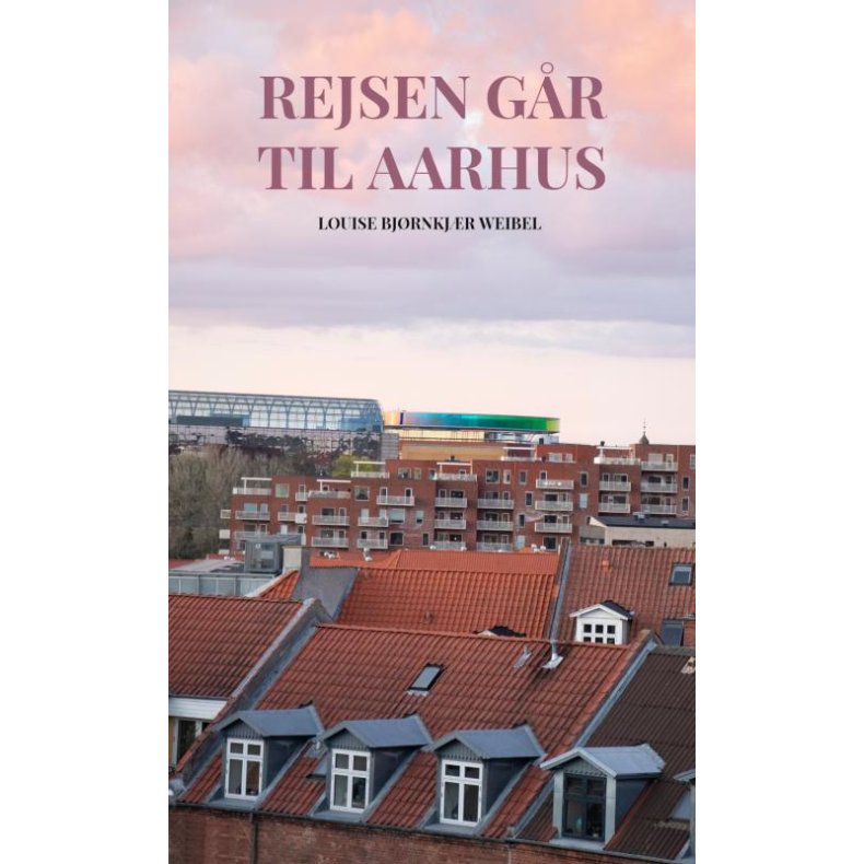Rejsen gr til Aarhus 