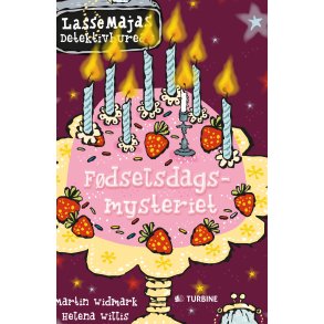 Fdselsdagsmysteriet  LasseMajas detektivbureau 