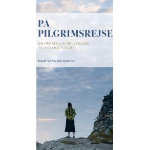 P pilgrimsrejse En personlig rejseguide til hellige steder