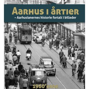 Aarhus i rtier - 60'erne 