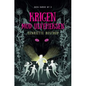 Krigen mod Ulveheksen Den dde by 3