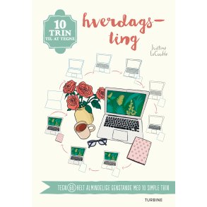 10 trin til at tegne hverdagsting tegn 60 helt almindelige genstande med 10 simple trin