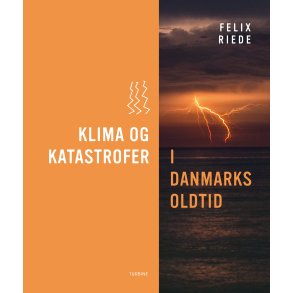 Klima og katastrofer i Danmarks oldtid 