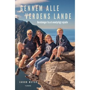 Gennem alle verdens lande Beretninger fra et eventyrligt rejseliv