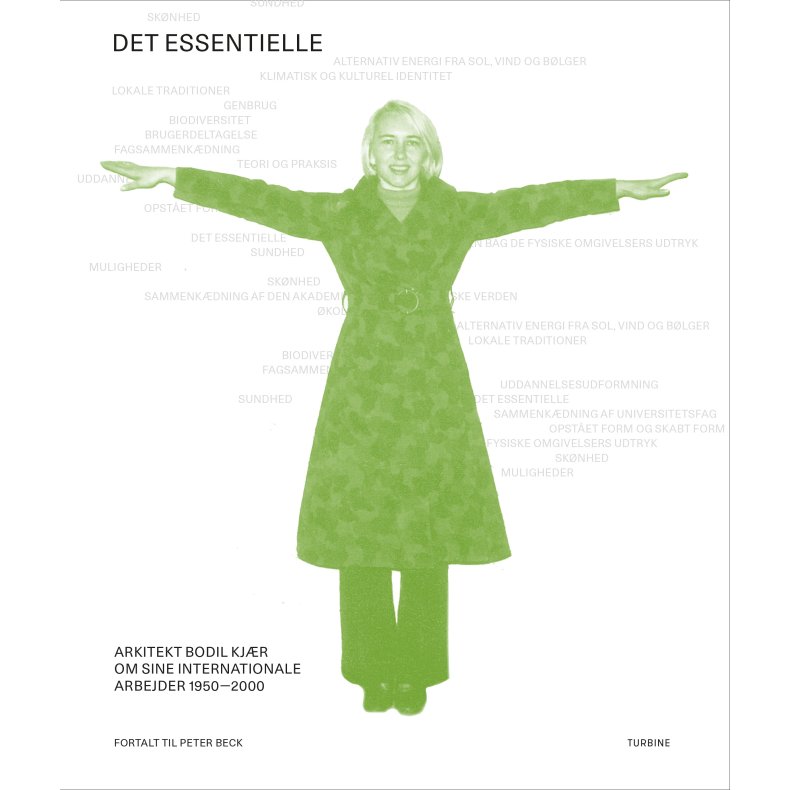 Det essentielle Arkitekt Bodil Kjr om sine internationale arbejder 1950-2000