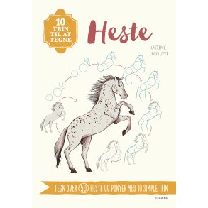 10 trin til at tegne heste Tegn over 50 heste og ponyer med 10 simple trin