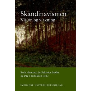 Skandinavismen vision og virkning