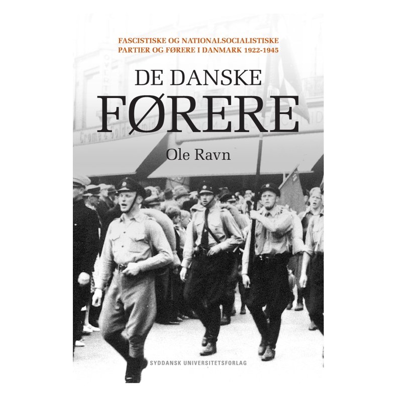De danske frere Fascistiske og nationalsocialistiske partier og frere i Danmark 1922-1945