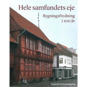 Hele samfundets eje bygningsfredning i 100 r