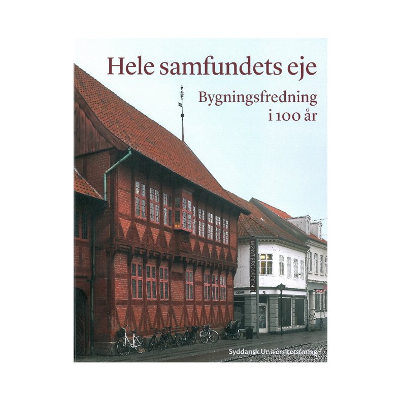 Hele samfundets eje bygningsfredning i 100 r