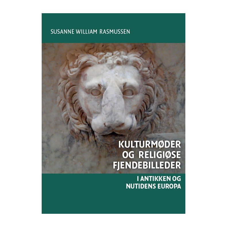 Kulturmder og religise fjendebilleder I antikken og nutidens Europa