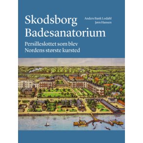 Skodsborg Badesanatorium Persilleslottet som blev Nordens strste kursted