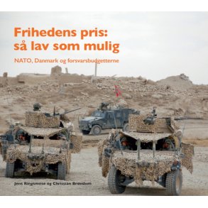 Frihedens pris: s lav som mulig NATO, Danmark og forsvarsbudgetterne