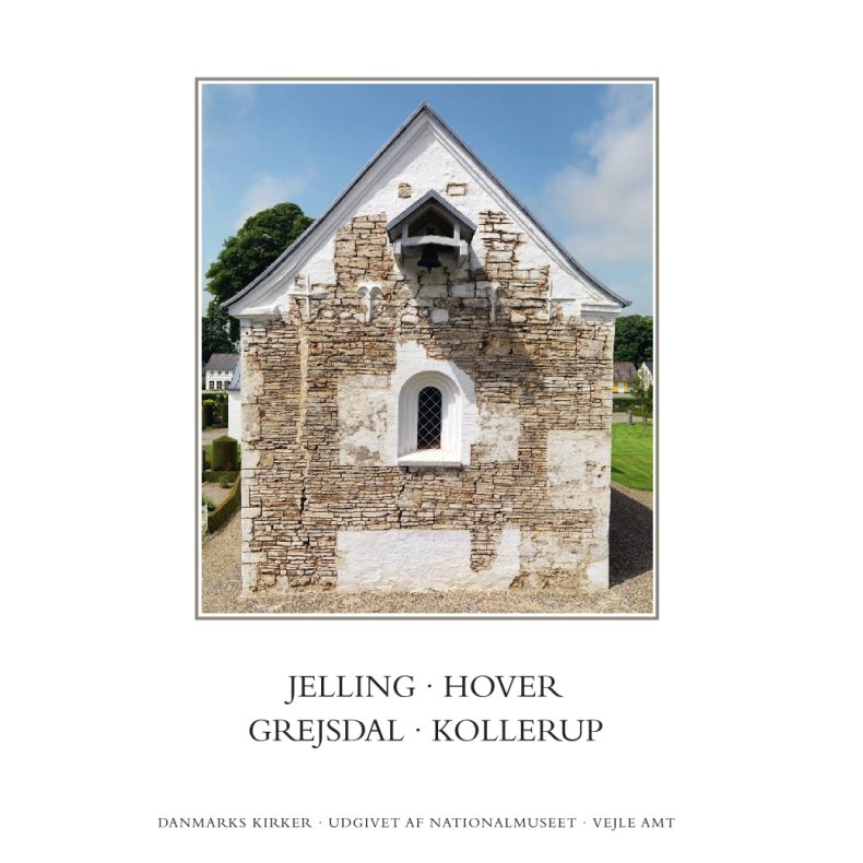 Danmarks Kirker: Vejle amt, hft. 26-27. Jelling, Hover, Grejsdal, Kollerup 