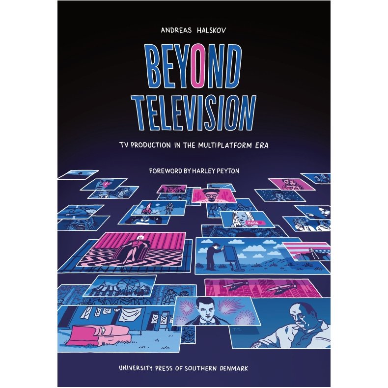 Beyond Television TV Production in the Multiplatform Era