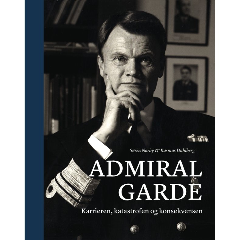 Admiral Garde Karrieren, katastrofen og konsekvensen