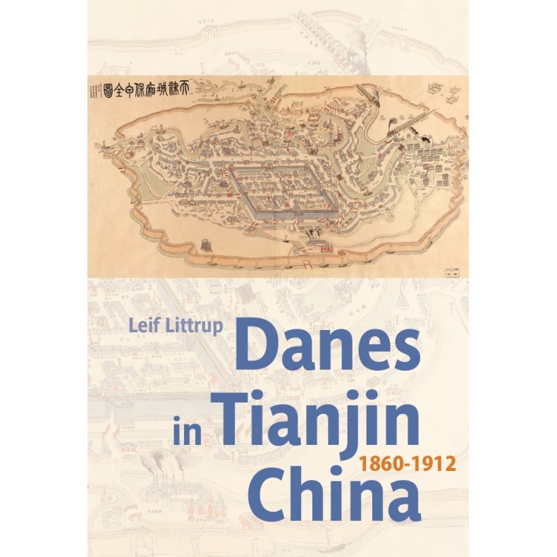 Danes in Tianjin, China, 1860-1912 