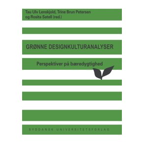 Grnne designkulturanalyser Perspektiver p bredygtighed