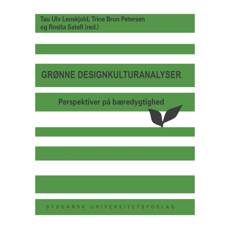 Grnne designkulturanalyser Perspektiver p bredygtighed