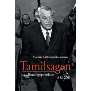 Tamilsagen og udlndingepolitikken 1982-2001 